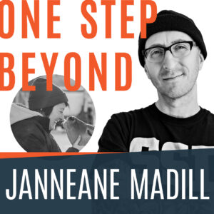 One Step Beyond Podcast Featuring Janneane Madill of The Alice Sanctuary