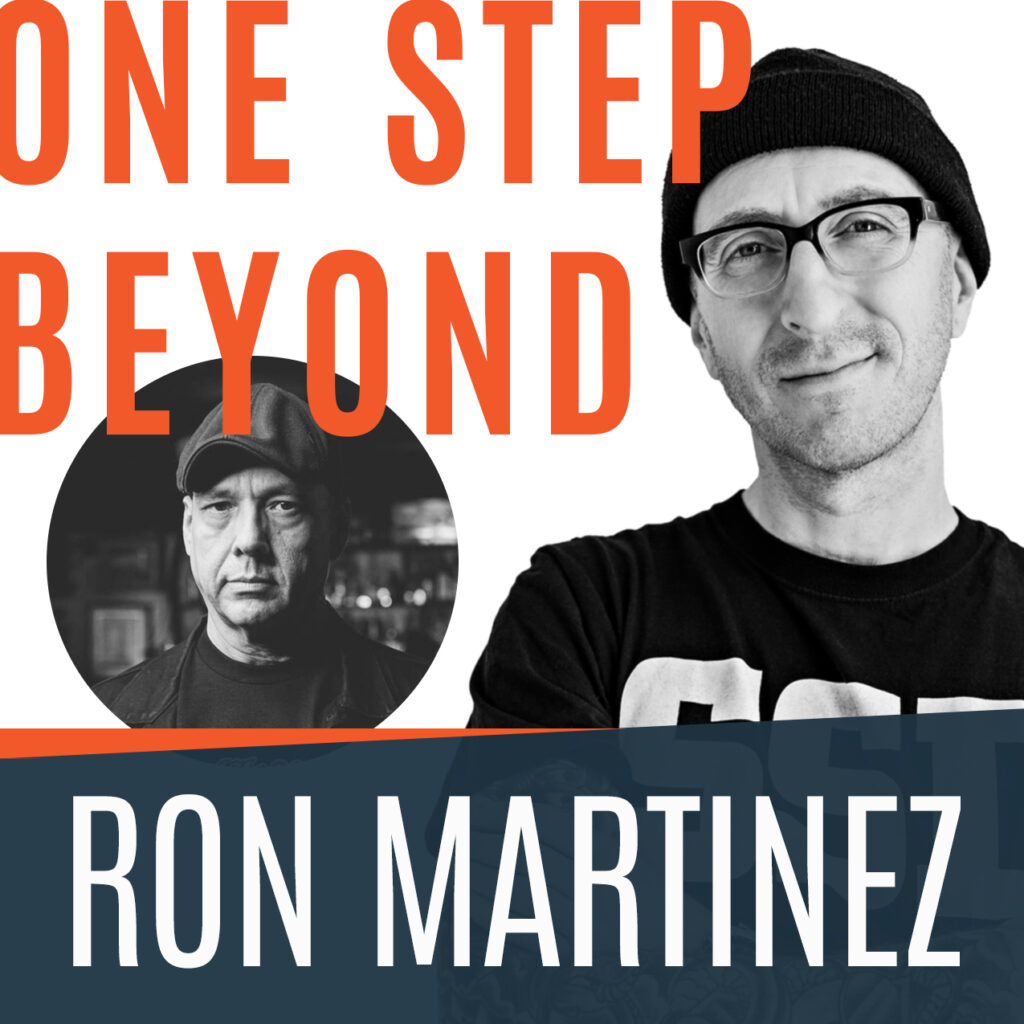 One Step Beyond Featuring Ron Conflict Martinez